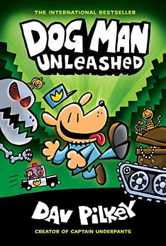 Dog Man Unleashed: A Graphic Novel (Dog Man #2):