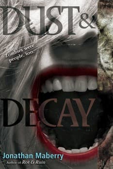 Dust & Decay (Jonathan Maberry, Hardcover, Grades