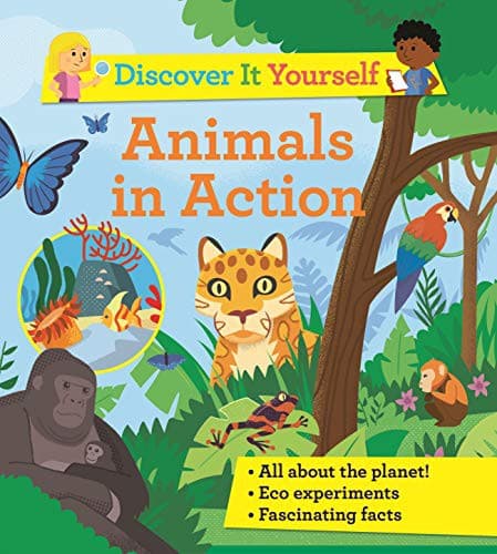Discover It Yourself: Animals In Action (Sally