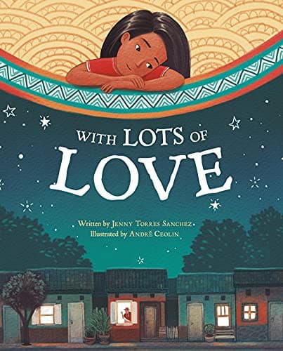 With Lots of Love (Jenny Torres Sanchez,