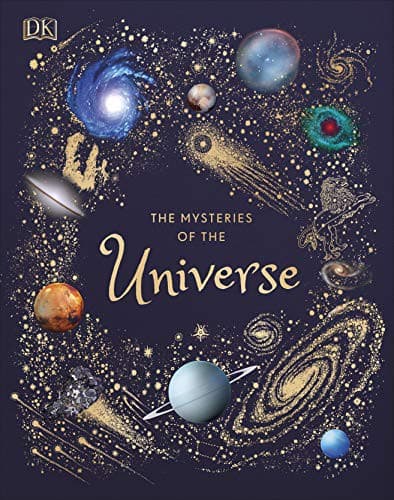 The Mysteries of the Universe: Discover the