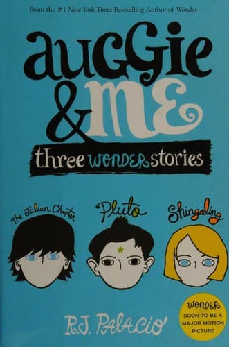 Auggie & Me: Three Wonder Stories (R. J. Palacio,
