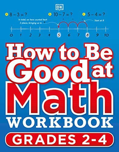 How to Be Good at Math Workbook Grades 2-3 (DK,
