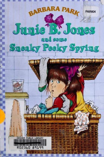 Junie B. Jones #4: Junie B. Jones and Some Sneaky