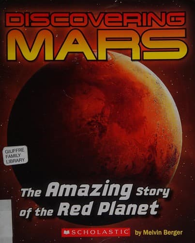 Discovering Mars: The Amazing Story of the Red