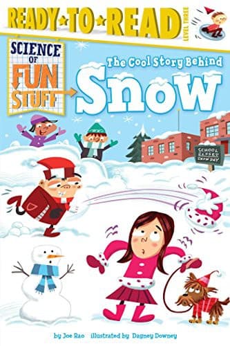 The Cool Story Behind Snow (Joe Rao, Hardcover,