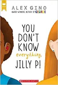 You Don't Know Everything, Jilly P! (Scholastic