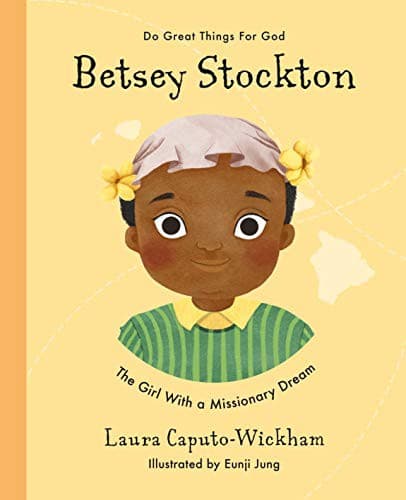 Betsey Stockton (Do Great Things For God) (,