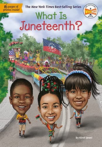 What Is Juneteenth? (Kirsti Jewel, Paperback,