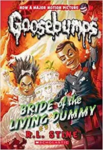Bride of the Living Dummy (Classic Goosebumps