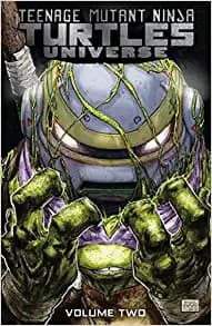 Teenage Mutant Ninja Turtles Universe, Vol. 2: