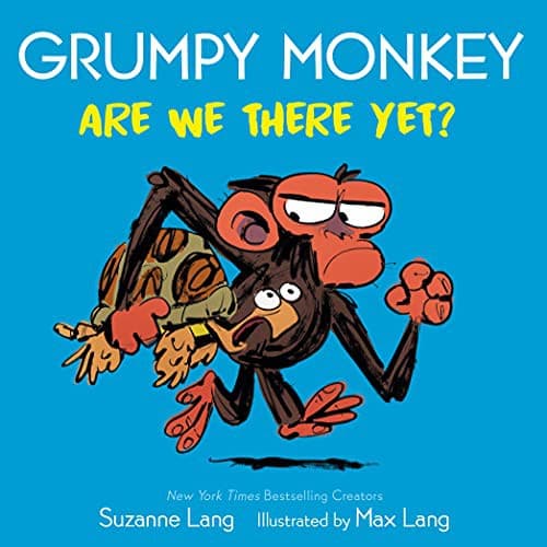Grumpy Monkey Are We There Yet? (Suzanne Lang,