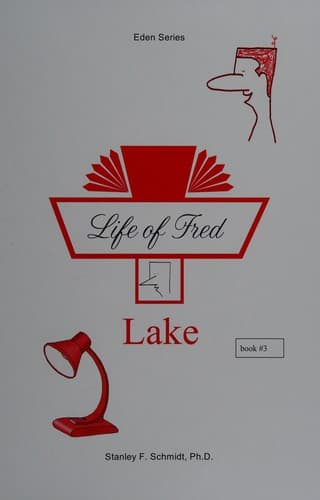 Life of Fred: Eden Series-(Book 3) Lake