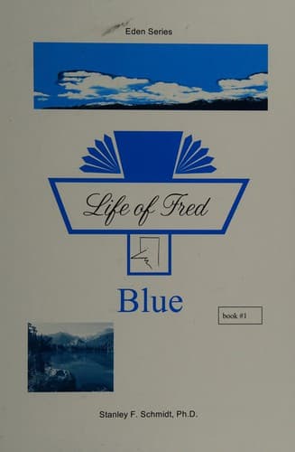 Life of Fred: Eden Series-(Book 1) Blue