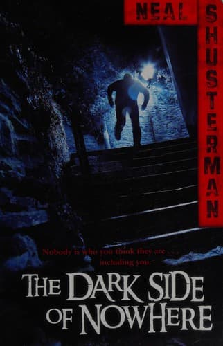 Dark Side Of Nowhere (Neal Shusterman, Paperback,