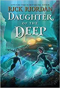 Daughter of the Deep (Rick Riordan, Hardcover,