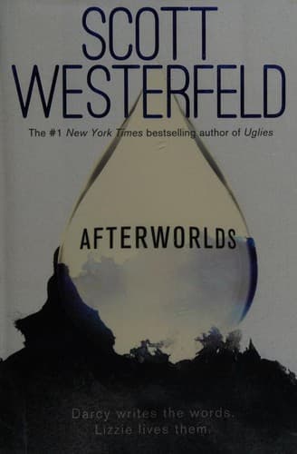 Afterworlds (Scott Westerfeld, Hardcover, Grades