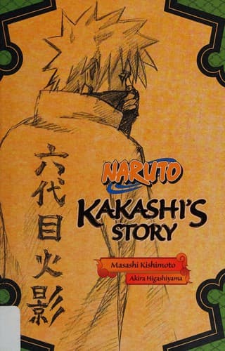 Naruto: Kakashi's Story (Masashi Kishimoto,