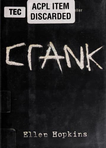 Crank (Ellen Hopkins, Hardcover, Grades 9 to 12)