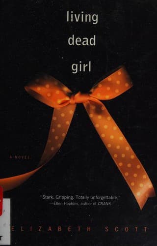Living Dead Girl (Elizabeth Scott, Paperback,