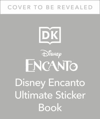 Disney Encanto The Ultimate Sticker Book (DK,