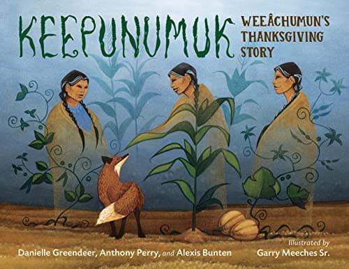 Keepunumuk: Wee chumun's Thanksgiving Story