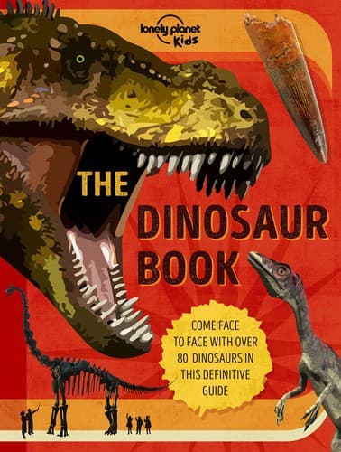 Lonely Planet Kids The Dinosaur Book 1 (Anne