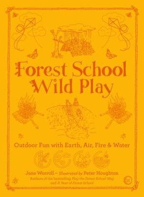 Forest School Wild Play (Jane Worroll, Paperback,