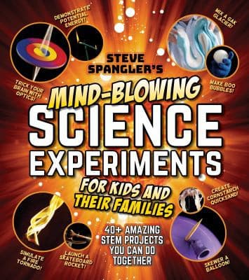 Steve Spangler's Mind-Blowing Science Experiments