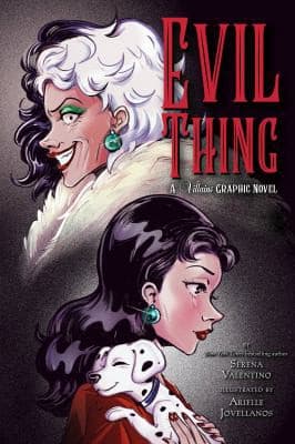Evil Thing: A Villains Graphic Novel (Serena