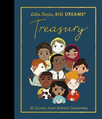 Little People, BIG DREAMS: Treasury: 50 Stories