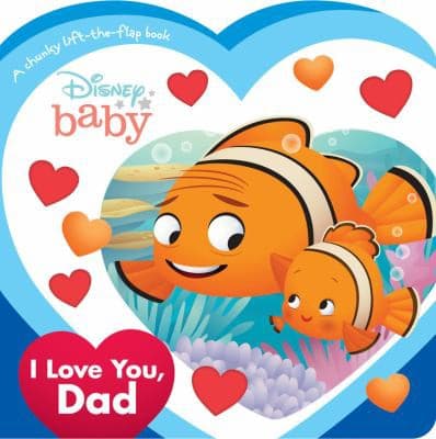 Disney Baby: I Love You, Dad (Disney Books, Board