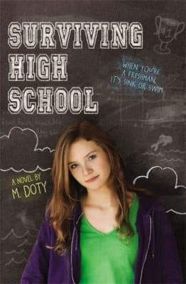 Surviving High School (M. Doty, Paperback, Grades