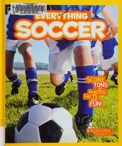 National Geographic Kids Everything Soccer: Score