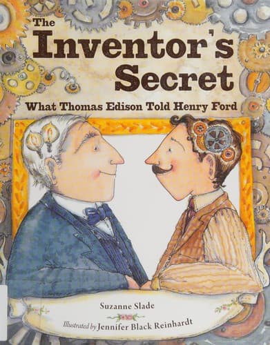 The Inventor's Secret: What Thomas Edison Told