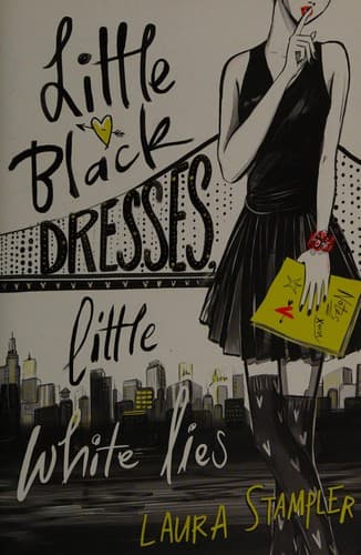 Little Black Dresses, Little White Lies (Laura