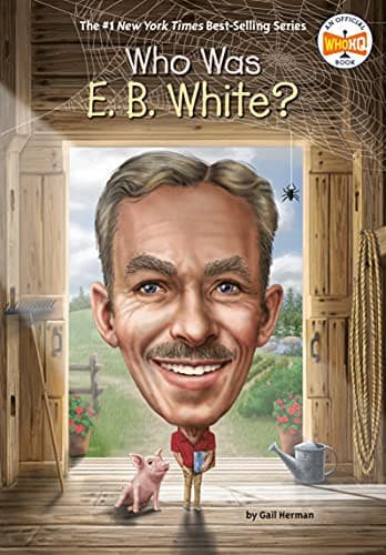Who Was E. B. White? (Gail Herman, Paperback,