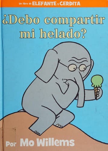 Debo Compartir Mi Helado? (Spanish Edition) (Mo