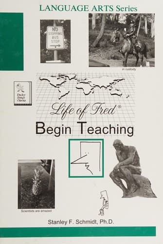 Life of Fred: Begin Teaching