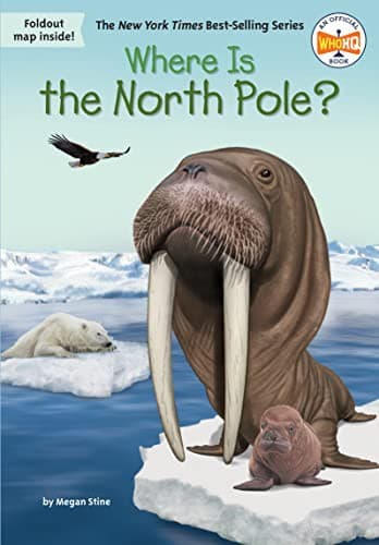 Where Is the North Pole? (Megan Stine, Paperback,