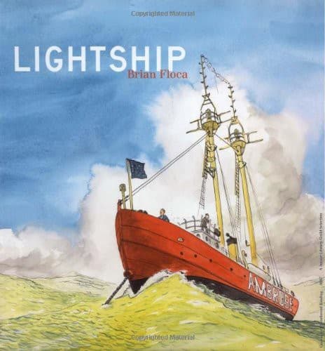 Lightship (Brian Floca, Hardcover, Grades P to 2)