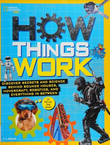 How Things Work: Discover Secrets and Science