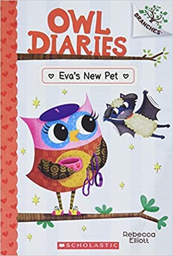 Eva's New Pet: A Branches Book (Owl Diaries #15)
