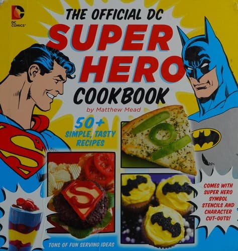 Official Dc Super Hero Cookbook (Matthew Mead,