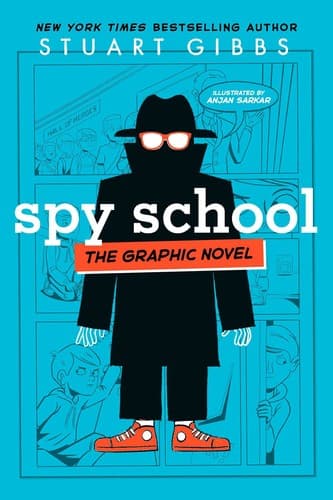 Spy School the Graphic Novel (Stuart Gibbs,