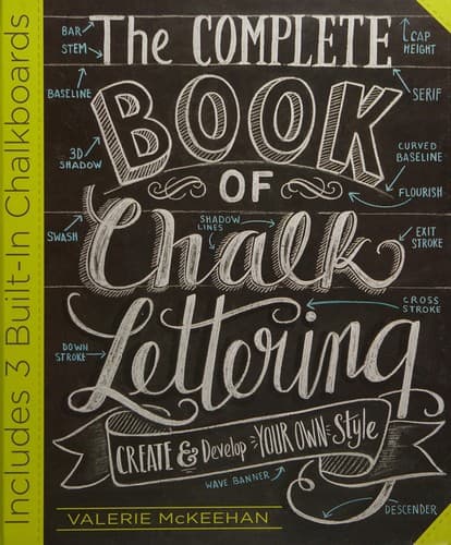 The Complete Book of Chalk Lettering: Create and