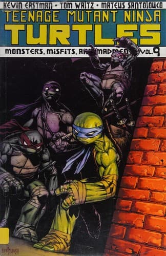 Teenage Mutant Ninja Turtles Volume 9: Monsters,