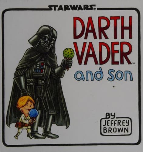 Darth Vader and Son (Jeffrey Brown, Hardcover,