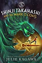 Shinji Takahashi and the Mark of the Coatl (Julie
