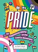 Pride: An Inspirational History of the LGBTQ+